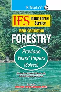 IFS: Main Exam (Forestry) Previous Years' Papers (Solved)