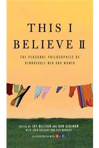 This I Believe II