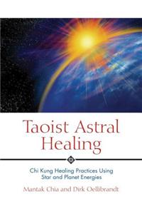 Taoist Astral Healing