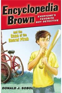 Encyclopedia Brown and the Case of the Secret Pitch