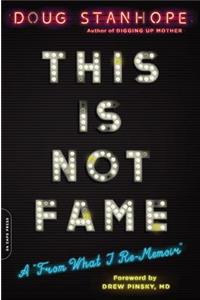 This Is Not Fame