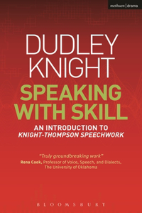 Speaking with Skill: A Skills Based Approach to Speech Training