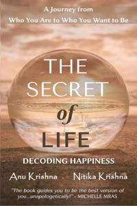 The Secret of Life - Decoding Happiness