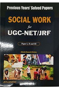 Social Work for UGC-NET/JRF: Previous Years Solved Papers