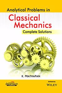 Analytical Problems in Classical Mechanics Complete Solutions