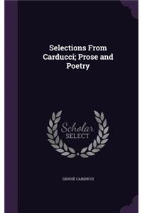 Selections From Carducci; Prose and Poetry
