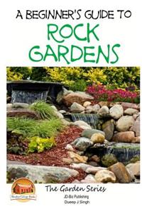 Beginner's Guide to Rock Gardens