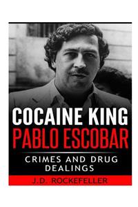 Cocaine King Pablo Escobar