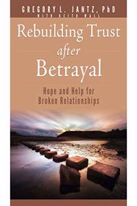 Rebuilding Trust After Betrayal