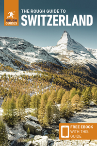 Rough Guide to Switzerland (Travel Guide with Free Ebook)