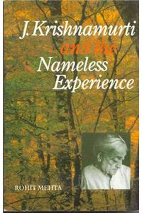 J. Krishnamurti And The Nameless Experience