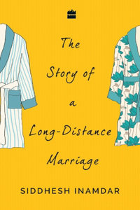 The story of  a long distance marriage