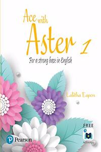 Ace with Aster | English Coursebook| CBSE | Class 1