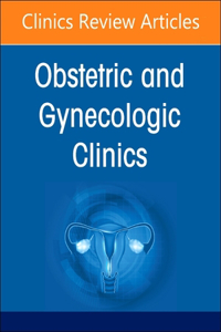 Drugs in Pregnancy, an Issue of Obstetrics and Gynecology Clinics