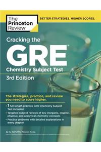 Cracking the GRE Chemistry Subject Test, 3rd Edition