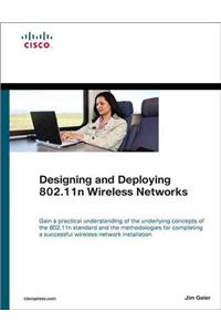 Designing and Deploying 802.11n Wireless Networks