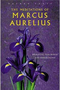 Meditations Of Marcus Aurelius: Sacred Texts
