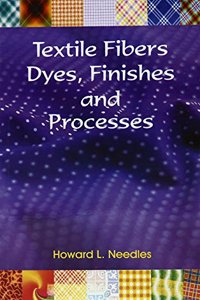 Textile Fibres, Dyes, Finishes & Processes