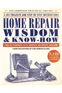 Home Repair Wisdom & Know-How