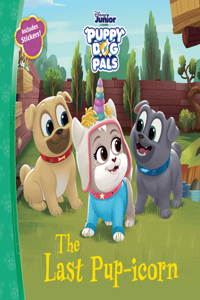 Puppy Dog Pals: Last Pupicorn