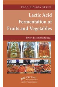 Lactic Acid Fermentation of Fruits and Vegetables