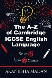 A-Z of Cambridge Igcse English Language