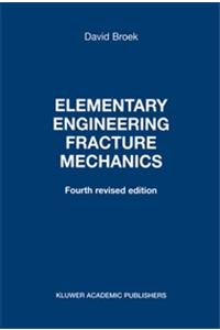 Elementary Engineering Fracture Mechanics