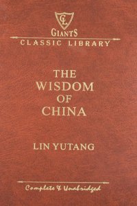 The Wisdom of China (Wilco Giant Classics)