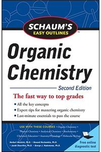 Schaum's Easy Outline of Organic Chemistry, Second Edition