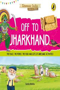 Off to Jharkhand (Discover India)