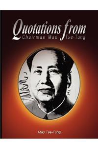 Quotations from Chairman Mao Tse-Tung