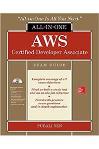 Aws Certified Developer Associate All-In-One Exam Guide