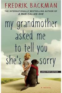 My Grandmother Asked Me to Tell You Shes Sorry