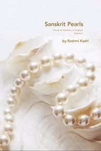 Sanskrit Pearls (Pearls of Wisdom, in English) - Vol 1
