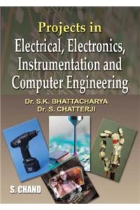 Projects in Electrical Electronics Instrumentation and Computer Engineering