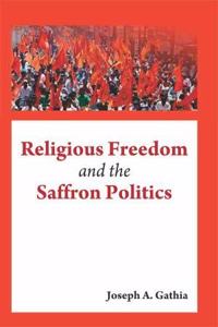 Religious Freedom and the Saffron Politics