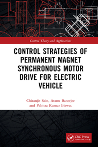 Control Strategies of Permanent Magnet Synchronous Motor Drive for Electric Vehicles