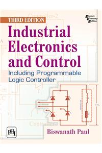 Industrial Electronics And Control 
Including Programmable Logic Controller

