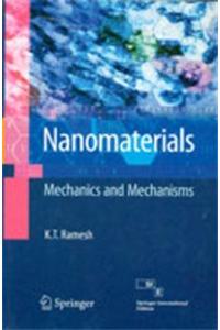 Nanomaterials: Mechanics And Mechanisms