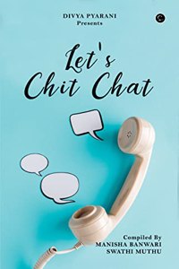 Lets chit chat