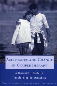 Acceptance and Change in Couple Therapy