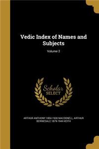 Vedic Index of Names and Subjects; Volume 2