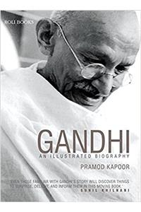 Gandhi: An Illustrated Biography