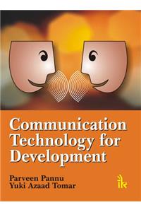 Communication, Technology for Development