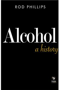 Alcohol : A History