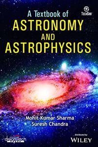 A Textbook of Astronomy and Astrophysics