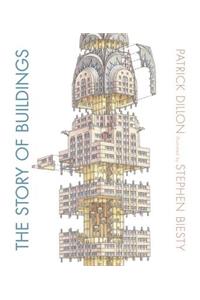 Story of Buildings: From the Pyramids to the Sydney Opera House and Beyond