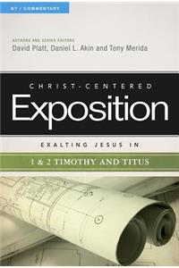 Exalting Jesus in 1 & 2 Timothy and Titus