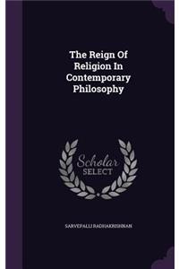 The Reign Of Religion In Contemporary Philosophy