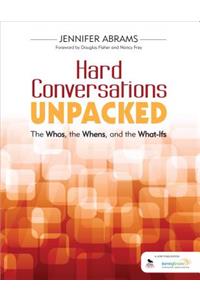 Hard Conversations Unpacked: The Whos, the Whens, and the What-Ifs